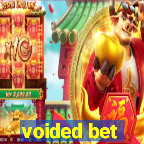 voided bet