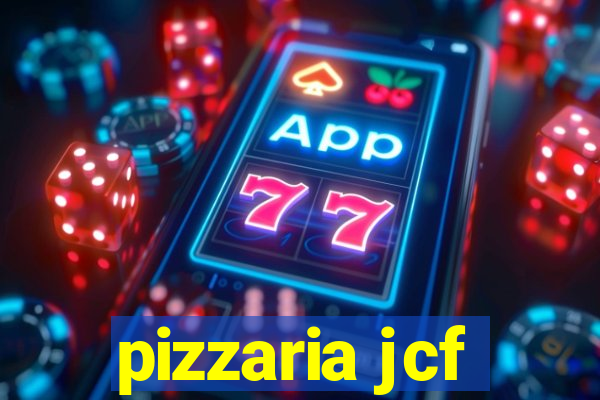 pizzaria jcf