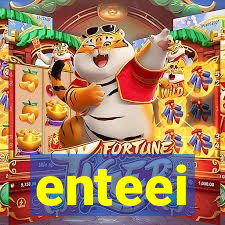 enteei