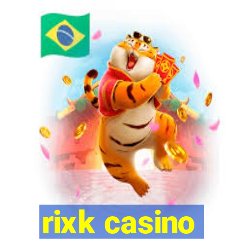 rixk casino