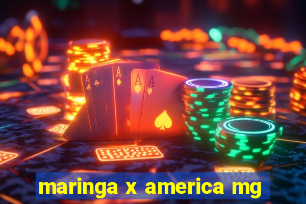 maringa x america mg