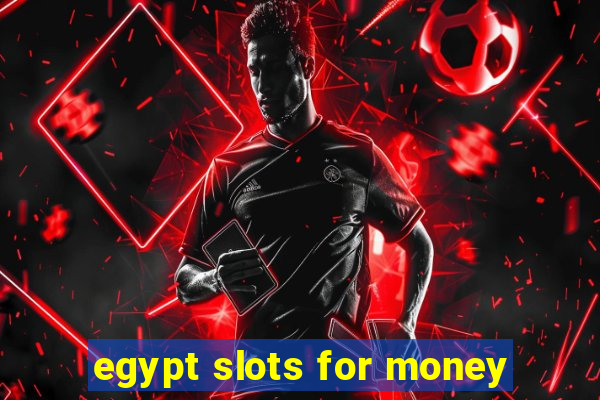 egypt slots for money