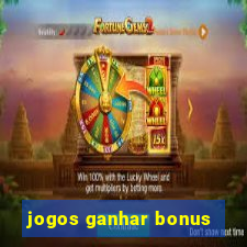 jogos ganhar bonus