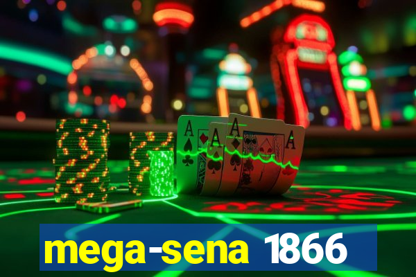 mega-sena 1866