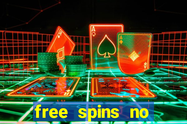 free spins no deposit bonus casino