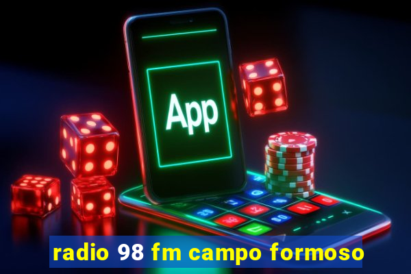 radio 98 fm campo formoso