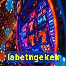 labetngekek