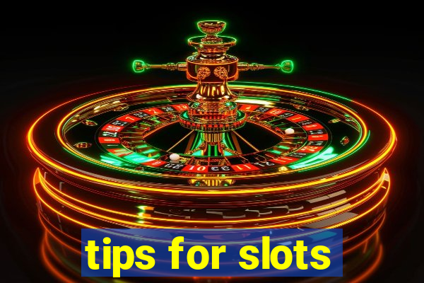 tips for slots