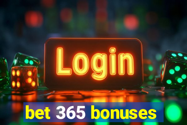 bet 365 bonuses