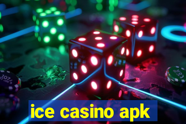 ice casino apk