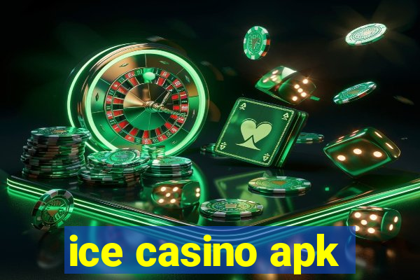 ice casino apk