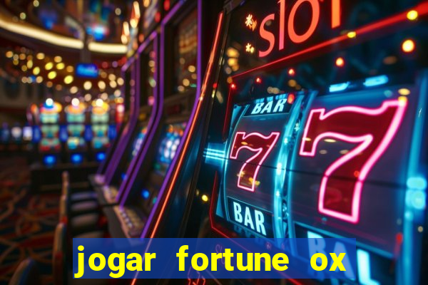 jogar fortune ox demo gratis