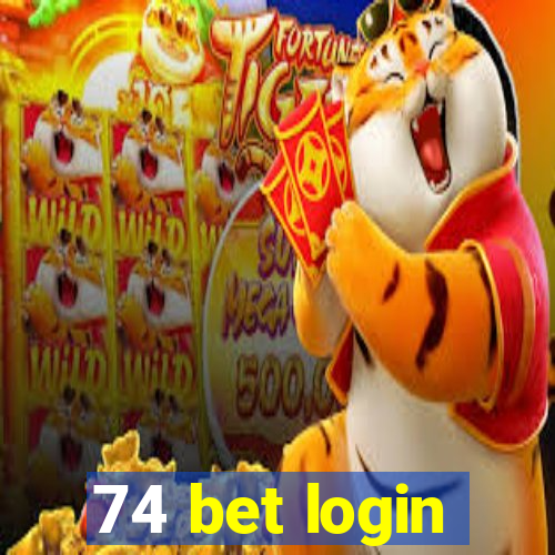 74 bet login