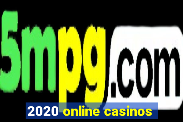 2020 online casinos