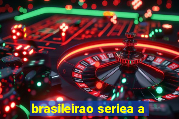 brasileirao seriea a