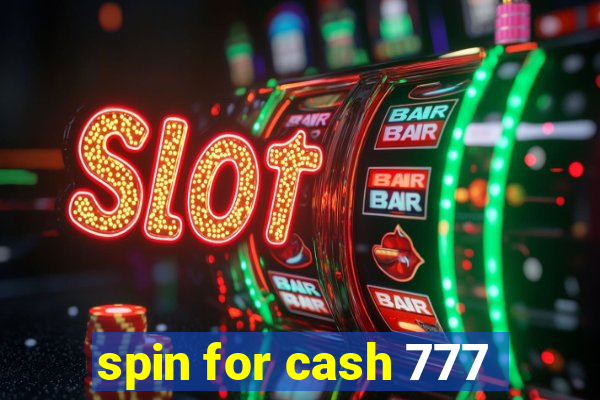 spin for cash 777