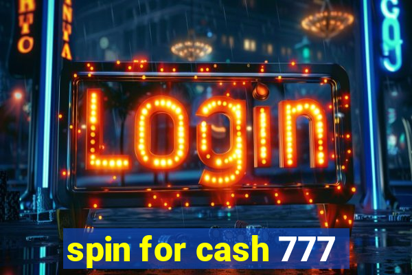 spin for cash 777