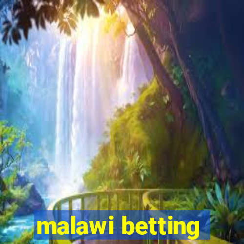 malawi betting