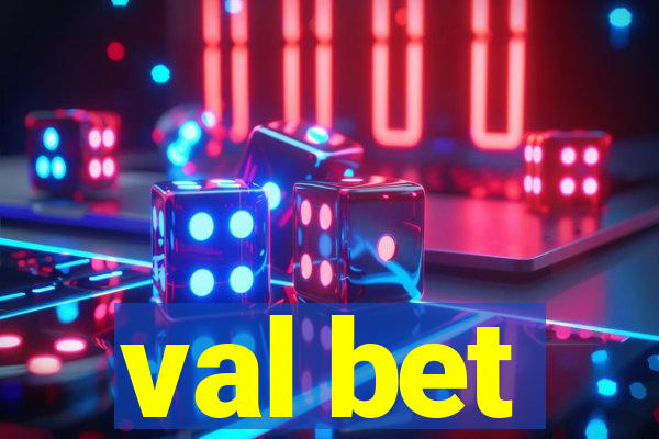 val bet