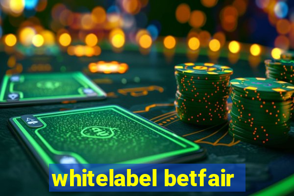 whitelabel betfair