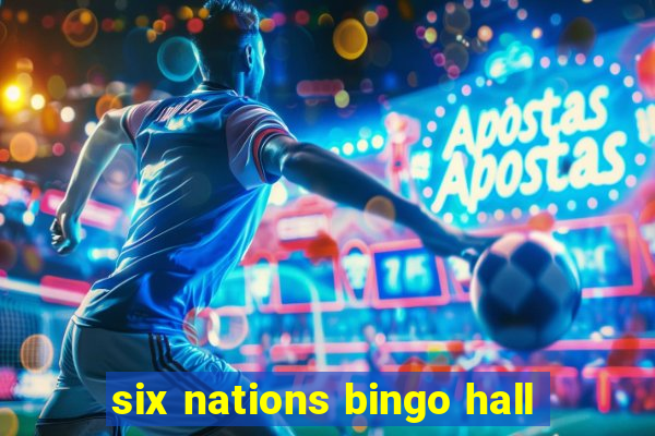 six nations bingo hall