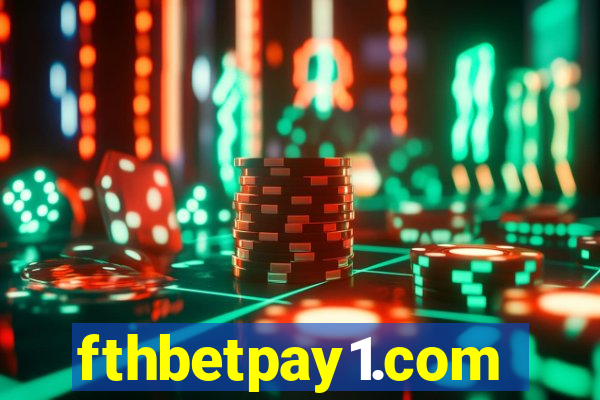 fthbetpay1.com