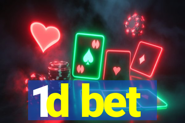 1d bet