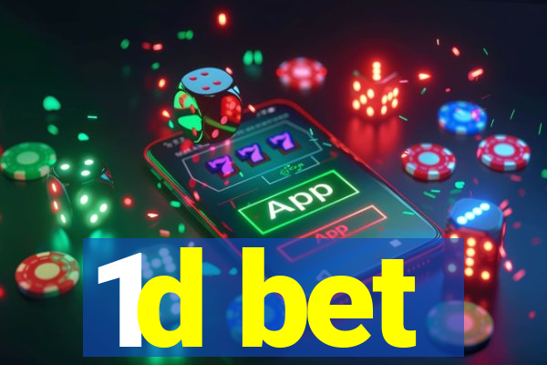 1d bet