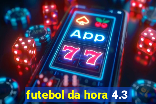 futebol da hora 4.3