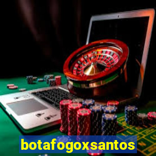 botafogoxsantos