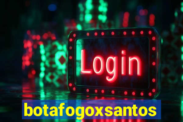 botafogoxsantos