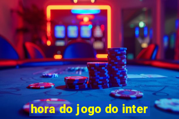 hora do jogo do inter