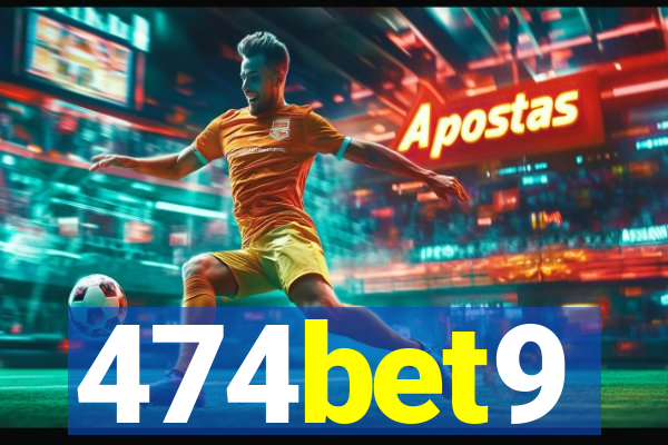 474bet9