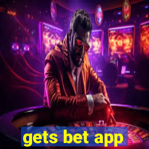 gets bet app