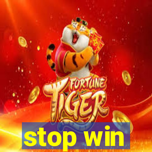 stop win