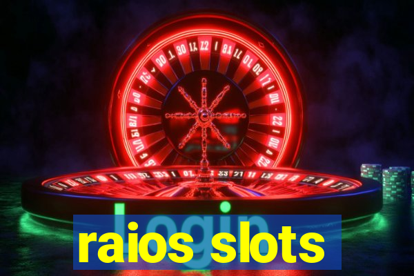 raios slots