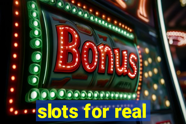 slots for real