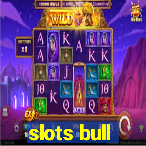 slots bull