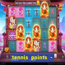 tennis points - big win