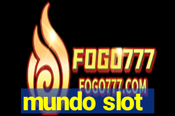 mundo slot