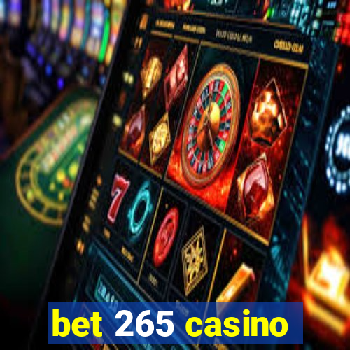 bet 265 casino