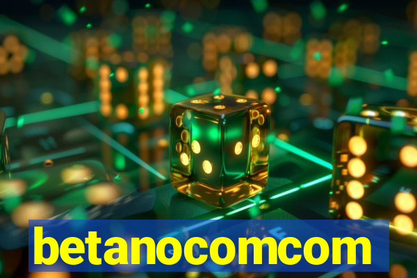 betanocomcom