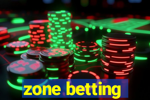 zone betting