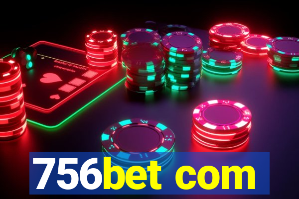 756bet com