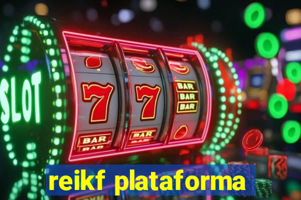 reikf plataforma