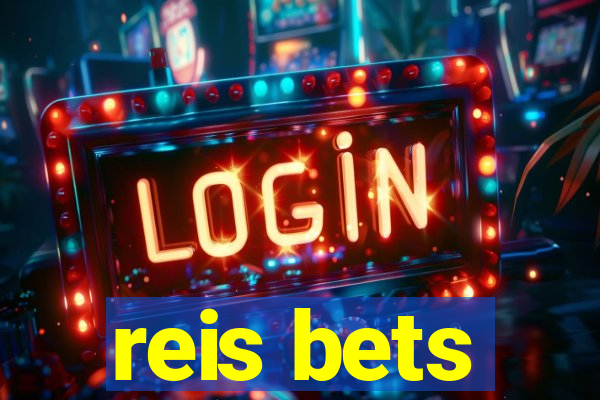 reis bets