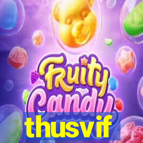 thusvif