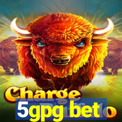 5gpg bet