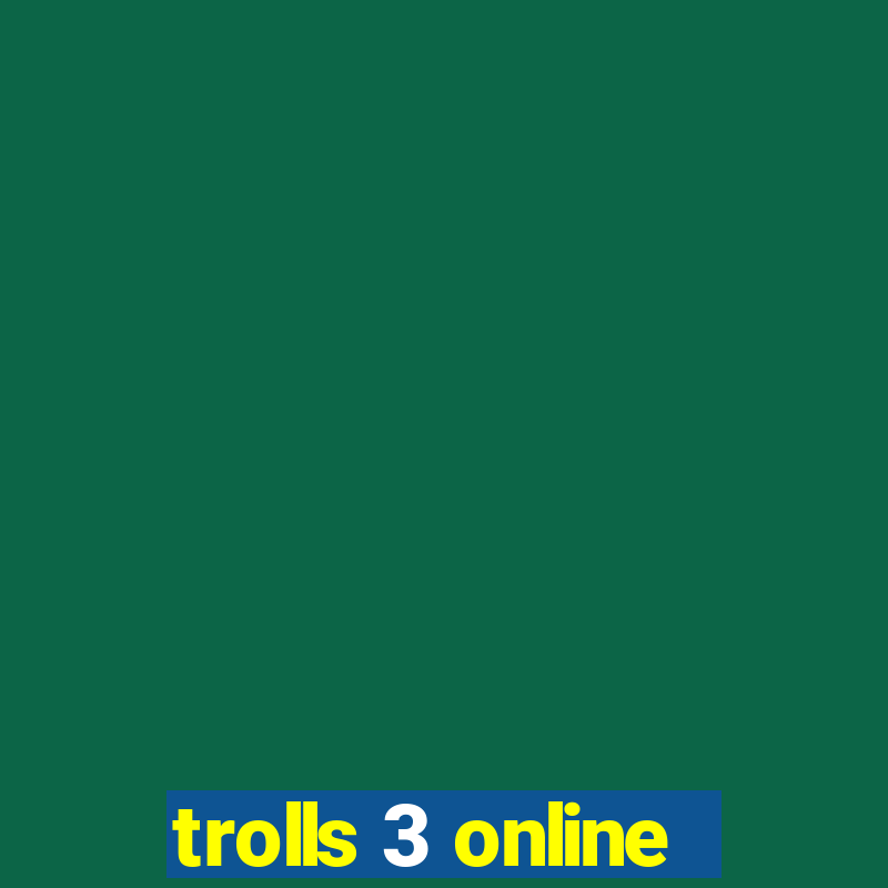 trolls 3 online