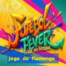 jogo do flamengo na globo play